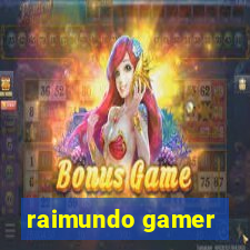 raimundo gamer